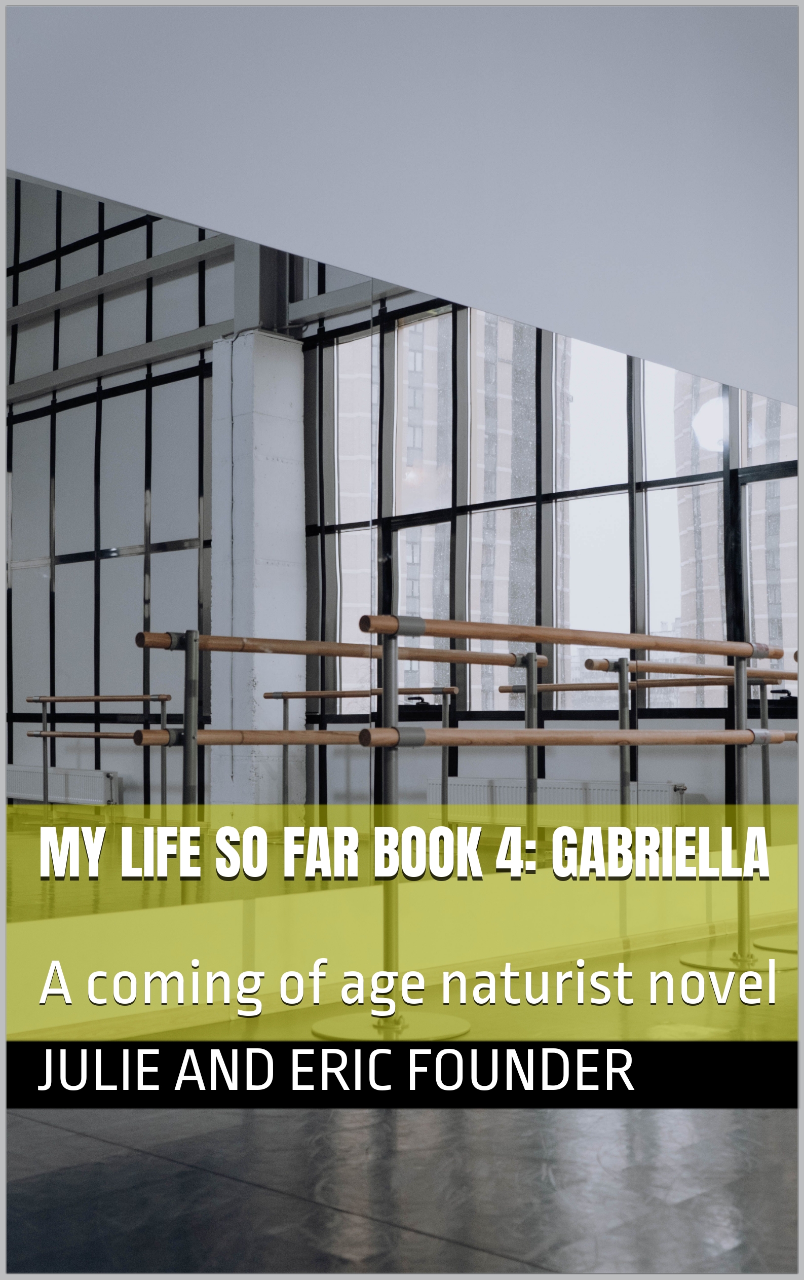 My Life so Far Book 4: Gabriella cover